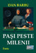 Pasi Peste Milenii: Eseu by Barbu, Dan