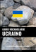 Libro Vocabolario Ucraino: Un Approccio Basato sugli Argomenti by Languages, Pinhok