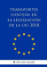 Transportes (Síntesis de la legislación de la UE) 2018 by The Law Library