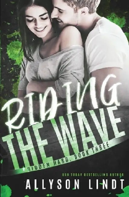 Riding the Wave: A Best Friend's Little Sister Romance by Allyson Lindt