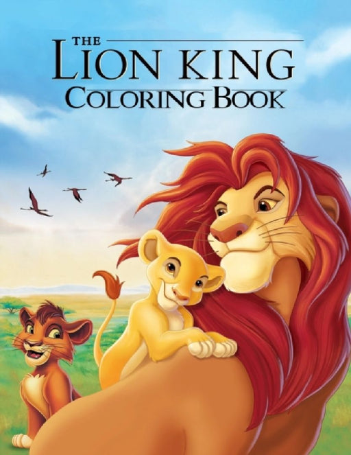 The Lion King Coloring Book: Coloring Book for Kids and Adults, Activity Book, Great Starter Book f  by Juliana Orneo