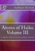 Atoms of Haiku Volume III: A Haiku Collection By Authors United by Don Baird