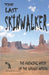 The Last Skinwalker: The Avenging Witch Of The Navajo Nation by Wendy Swanson
