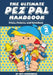 The Ultimate Pez Pal Handbook: Updated fall 2018 Prices, Pictures, and Variations by Jeff Rosenberg