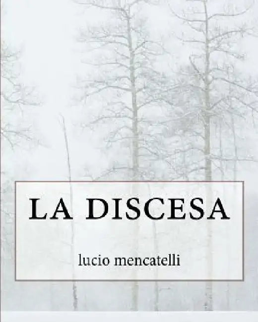 la discesa by Mencatelli, Lucio