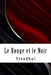 Le Rouge et le Noir by Stendhal