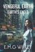 Vengeful Earth: Book Two in the Earth's End Series by E. M. G. Wixley