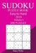 300 Easy to Hard Sudoku Puzzle Book 2018 by Shaun Waller