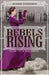 Rebels Rising by Shanna Swendson
