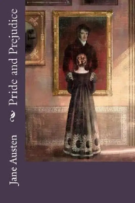 Pride and Prejudice by Jane Austen