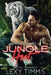 Jungle Heat: Paranormal Shifter RH Romance by Lexy Timms