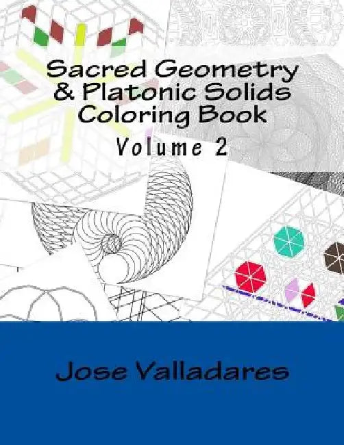 Sacred Geometry & Platonic Solids Coloring Book by Jose Valladares