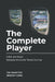 The Complete Player: A Brit and A Texan Navigate the Junior Tennis Journey by Jeremy Carl