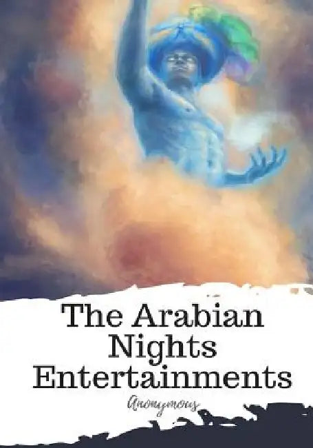 The Arabian Nights Entertainments by Jonathan Scott