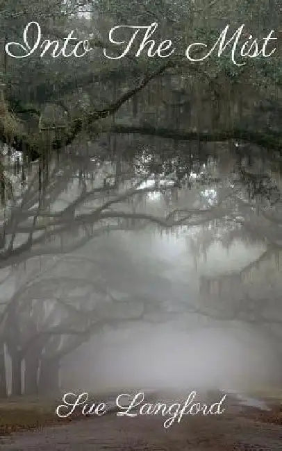 Into the Mist by Sue Langford