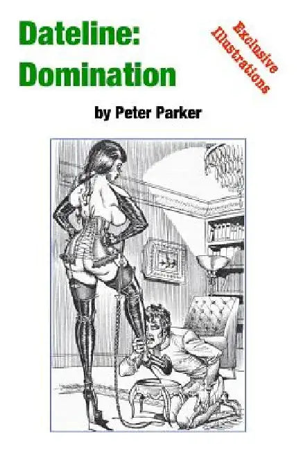 Dateline: Domination by Peter Parker