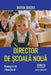 Director de Scoala Noua: Management Educational by Badiu, Maria