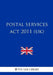 Postal Services ACT 2011 (Uk) by The Law Library