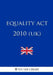 Equality Act 2010 (UK) by The Law Library