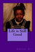 Life is Still Good by Ashaki Omikunle Ali
