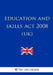 Education and Skills Act 2008 (UK) by The Law Library