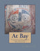 At Bay: Cultures Converging Through Southwest Washington by Jay Miller Phd