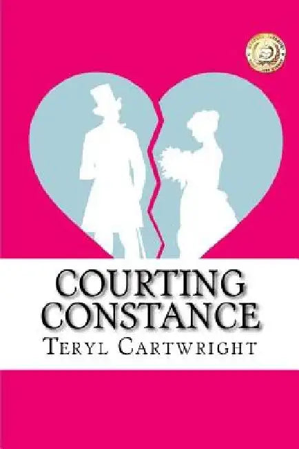 Courting Constance by Teryl S. Cartwright