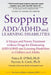 Stopping ADD/ADHD and Learning Disabilities: A Unique and Proven Treatment without Drugs for Eliminating ADD/ADHD and Learning Disabilities in Childre by Patricia a. Cook Ph. D.