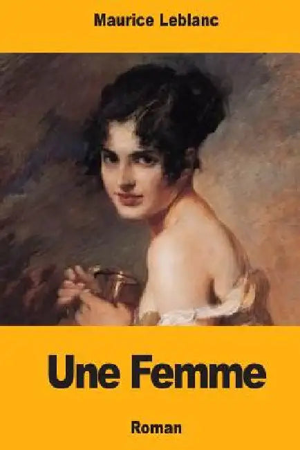 Une Femme by LeBlanc, Maurice