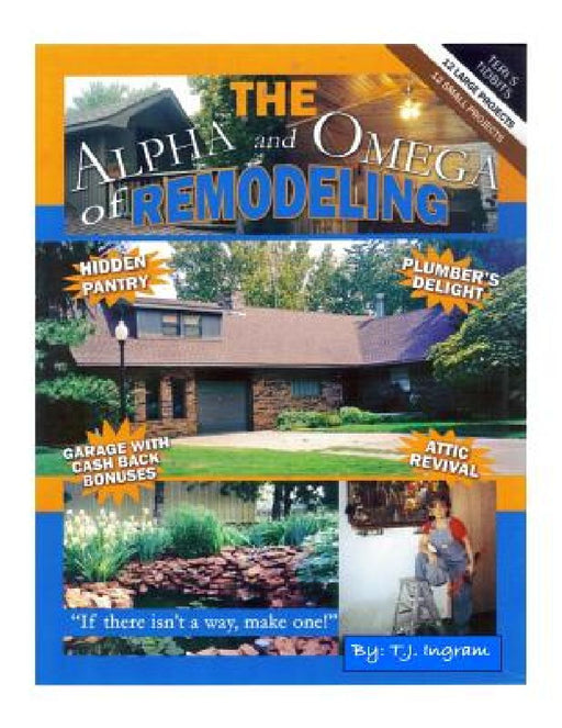 The Alpha and Omega of Remodeling by Matthew Blakley