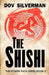 The Shishi by Dov Silverman