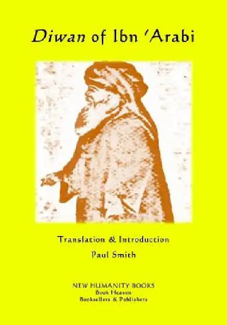 Diwan of Ibn 'Arabi by Paul Smith