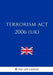 Terrorism Act 2006 (UK) by The Law Library