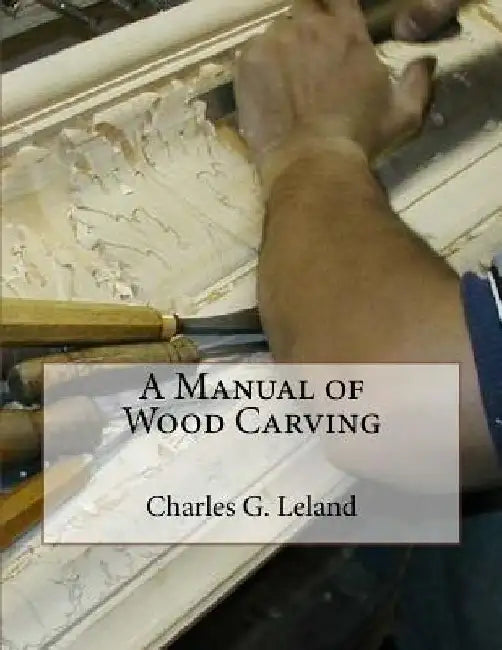 A Manual of Wood Carving by Roger Chambers