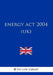 Energy Act 2004 (UK) by The Law Library