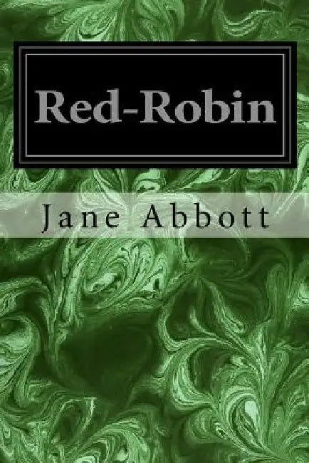 Red-Robin by Harriet Roosevelt Richards