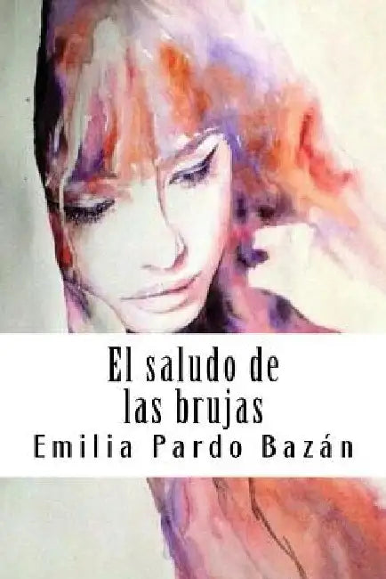 El saludo de las brujas by Pardo Bazan, Emilia