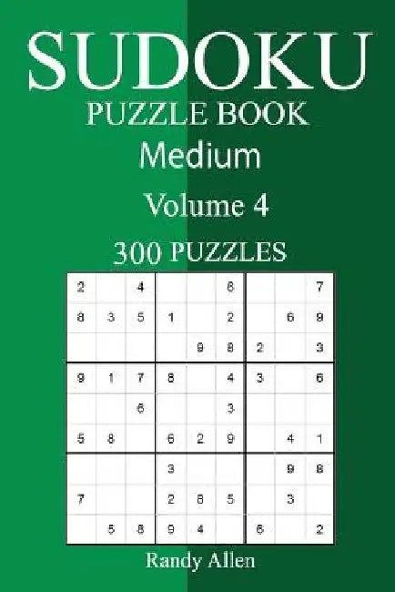 300 Medium Sudoku Puzzle Book by Randy Allen