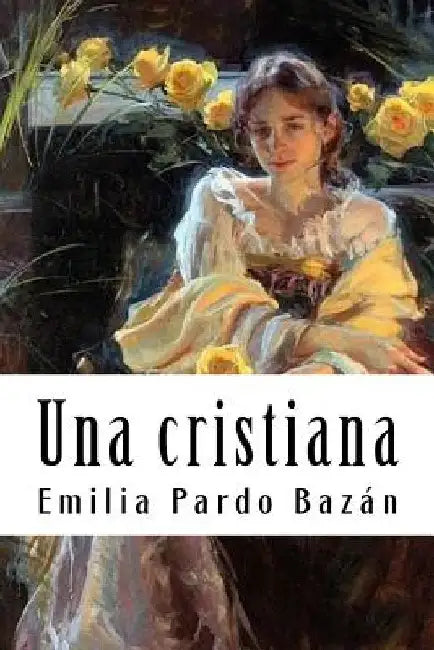 Una cristiana by Pardo Bazan, Emilia
