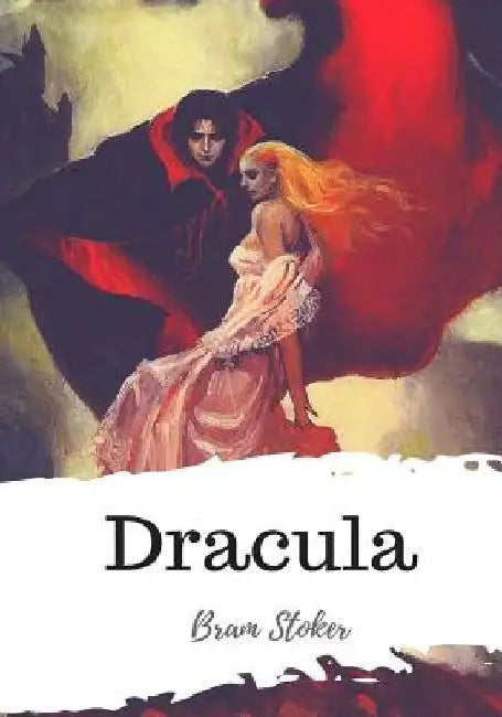 Dracula by Bram Stoker