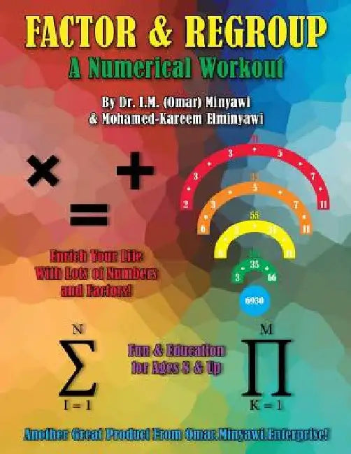 Factor & Regroup: Numerical Activity and Workout Book by Mohamed-Kareem I. Elminyawi