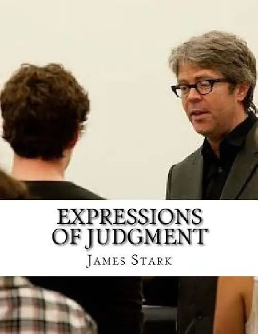 Expressions of Judgment by James Stark