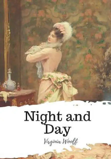 Night and Day by Virginia Woolf