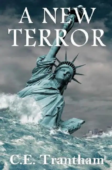 A New Terror by C. E. Trantham
