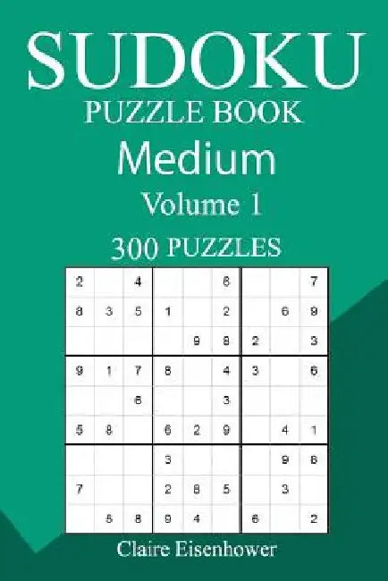 300 Medium Sudoku Puzzle Book by Claire Eisenhower