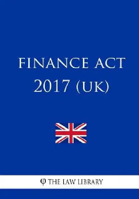 Finance Act 2017 by The Law Library