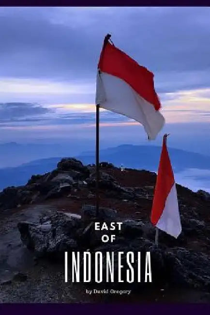 East of Indonesia by David Gregory