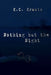 Nothing but the Night by K. C. Krantz