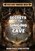 Secrets of the Singing Cave by DM Potter