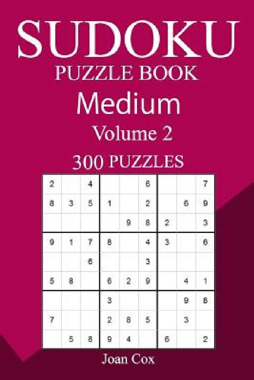 300 Medium Sudoku Puzzle Book by Joan Cox